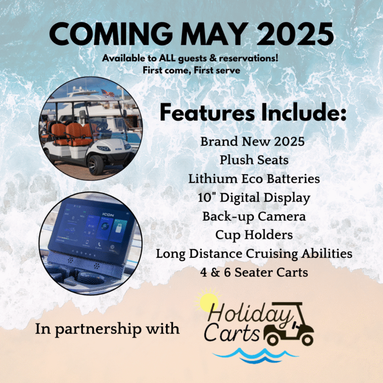 We're thrilled to announce our partnership with Holiday Carts! We know how challenging it can be to secure a golf cart rental for your summer vacation when companies book up so early. Now, Starting in November renting a golf cart has never been easier—just add it to your reservation when you book or finalize your 2025 hold! 2025 is shaping up to be our best year yet, and we can't wait to make your stay even more convenient!